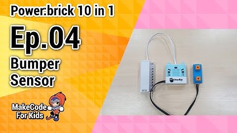 ฝึกcodingไมโครบิต PowerBrick 04 Bumper Sensor วิทยาการคำนวน