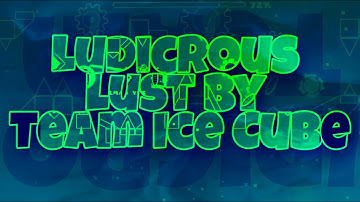 [EPIC LAYOUT #141] Ludicrous Lust layout by Team Ice Cube | Geometry Dash 2.11