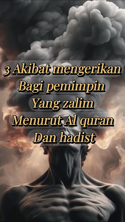 3 Azab Mengerikan bagi Pemimpin yang Zalim menurut alquran dan hadist#videoshorts