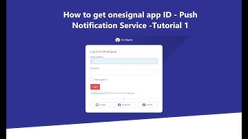 How to get onesignal app ID - Push notification Service -Tutorial 1