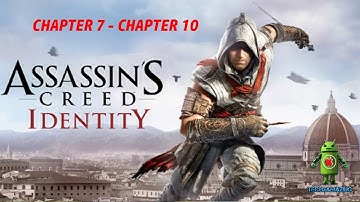 Assassins Creed Identity Chapter 7 - 10 (iOS/Android) Gameplay HD