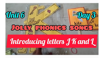 Unit 6 Day 3/Introducing letters J K and L with songs from Jolly phonics /English Ennum Ezhuthum