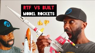 RTF Vs Built Model Rocket Kits ???