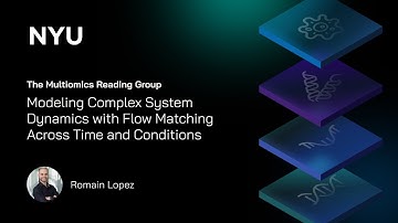 Modeling Complex System Dynamics with Flow Matching Across Time and Conditions | Romain Lopez