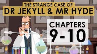 The Strange Case of Dr Jekyll and Mr Hyde - Chapters 9-10 Summary - Schooling Online