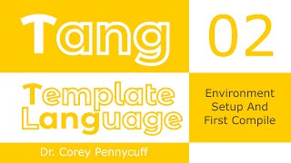 Tang: Environment Setup and First Compile - Episode 2