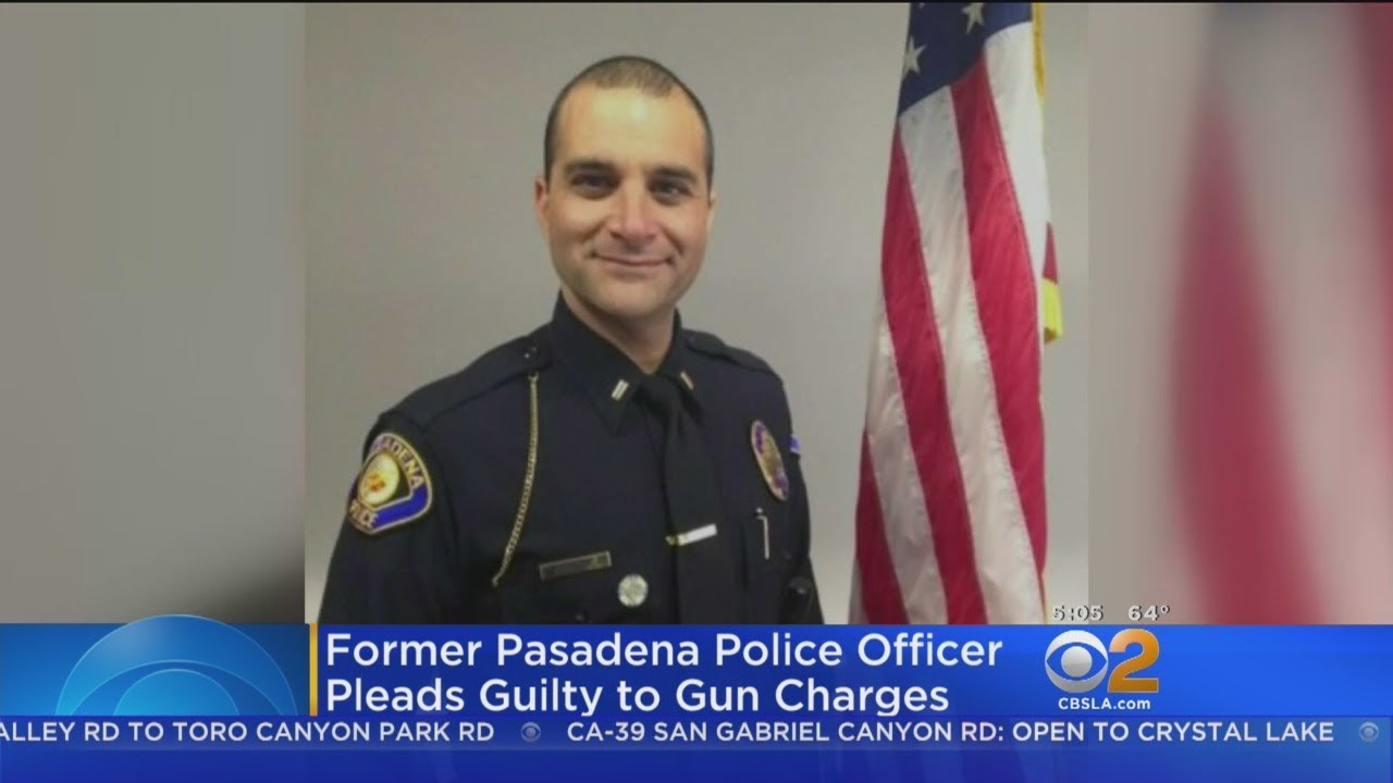 Former Pasadena Police Officer Pleads Guilty To Selling Guns Illegally ...