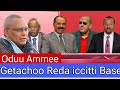 ODUU AMMEE GETACHOO REDA ICCITTI TPLF Base Tigray Yeroo 2ffaa Kufte ODUU AMMEE GETACHOO REDA ICCITTI TPLF Base Tigray Yeroo 2ffaa Kufte