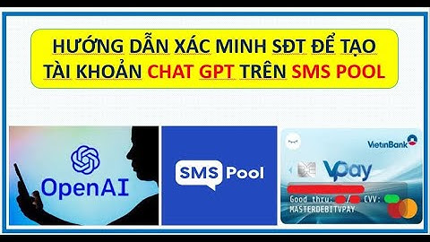 [64] Hướng dẫn xác minh số điện thoại trên SMS-Pool để đăng ký tài khoản chát GPT | Toan Bui