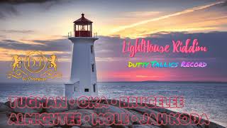 LightHouse Riddim Mix • BruceLee Almightee, Jah Koda, Mole, Oka & Tugman (DJChampion) May 2022