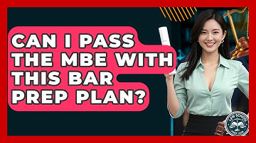 Can I Pass The MBE With This Bar Prep Plan? - Law School Prep Hub