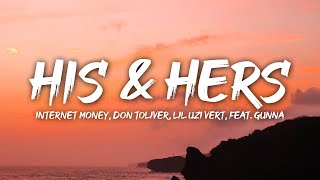 Internet Money - His \& Hers (Lyrics) Feat. Don Toliver, Lil Uzi Vert \& Gunna