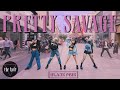 [KPOP IN PUBLIC] BLACKPINK (블랙핑크) - PRETTY SAVAGE | ONE TAKE DANCE COVER | THE KULT | AUSTRALIA