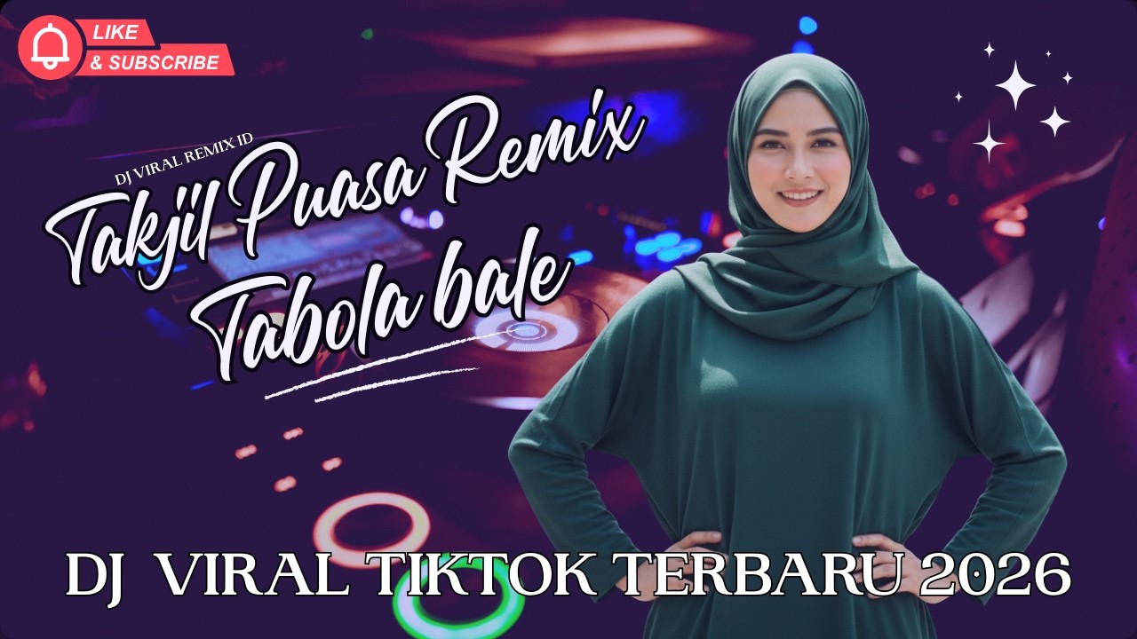 🔥 DJ TABOLA BALE TAKJIL PUASA 🌙 DJ Ramadhan 2026 Full Bass Jedag Jedug Viral
