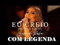 GABRIELA ROCHA &quot;EU CREIO&quot; (BELIEVE FOR IT) COM LEGENDA