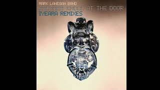 Mark Lanegan Band - Another Knock At The Door -IYEARA Remixes- (2020)