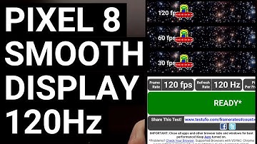 Google Pixel 8 Smooth Display - How to Enable the 120 Hz Refresh Rate?