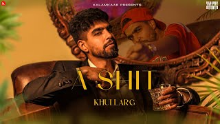 A SHIT (OFFICIAL VIDEO) - KHULLARG | TAKEOFF THURSDAYS | KALAMKAAR