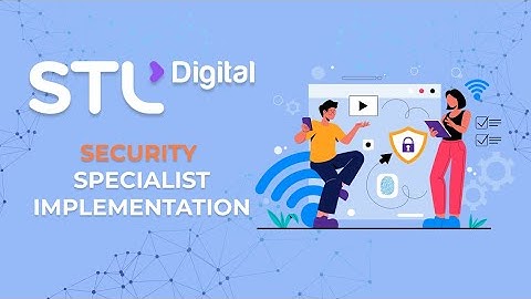 Security Specialist Implementation | Cybersecurity Services | STL Digital