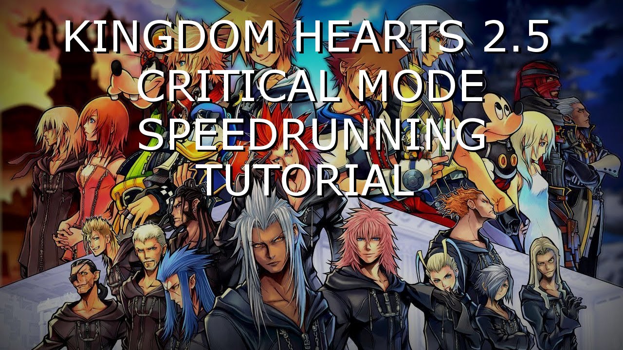 Kingdom Hearts 2.5 (PS4) Critical any% Speedrun TUTORIAL