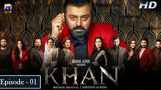 Khan Episode  1 | Nauman Ijaz | Aijaz Aslam | Shaista Lodhi