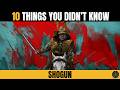 10 Things You Didn't Know about SHOGUN!