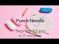 Punch needle: beginner tot pro in 11 minuten