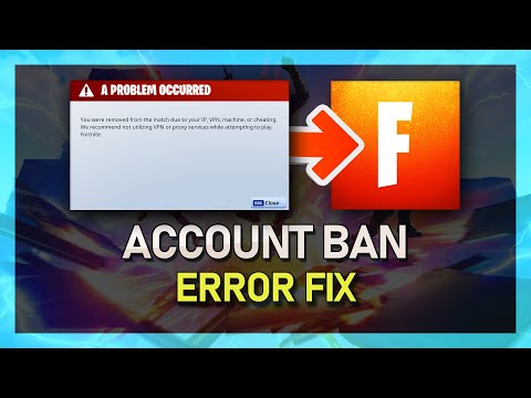 Fortnite - "You Were Removed from the Match due to your IP, VPN, Machine or Cheating" FIXED