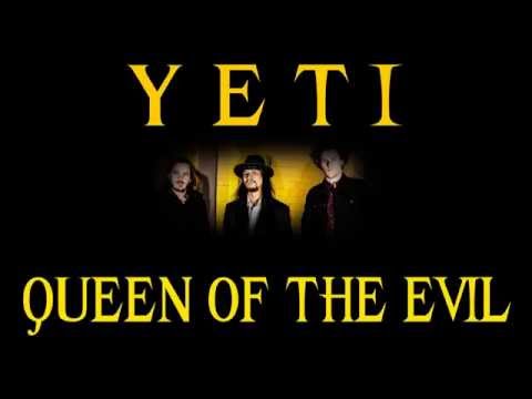 YETI - Queen of the Evil