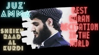 #Viral | RAAD MUHAMMAD AL KURDI | JUZ AMMA | BEST QURAN RECITATION IN THE WORLD | #raadalkurdi