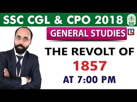 SSC CGL 2018  | CPO 2018 | The Revolt of 1857 |  GS | 7:00 pm