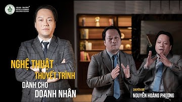 Nghệ Thuật Thuyết Trình Dành Cho Doanh Nhân - Nguyễn Hoàng Phương | ABE ACADEMY