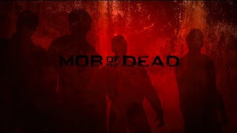 Mob of the Dead "Where Are We Going?" (Director