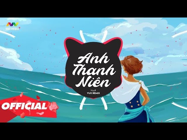 ♬ Anh Thanh Niên ( Vux Remix ) - Huyr | Nhạc Edm Tiktok Gây Nghiện Hay Nhất  2020 - Youtube