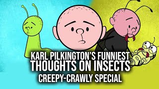 Karl Pilkington's Funniest Thoughts On Insects Compilation, Creepy-Crawly Special