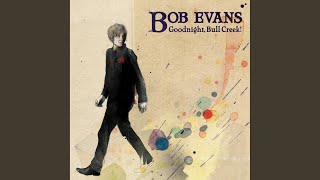 Watch Bob Evans Its A Beginning video