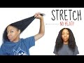 How To STRAIGHTEN / STRETCH Natural Hair NO HEAT! | T'keyah B