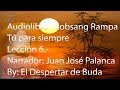 Audio-libro - Lobsang Rampa - Tú para siempre - Lección 6.-