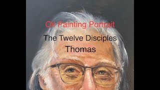 Oil Painting Portraits :The Twelve Disciples , Thomas