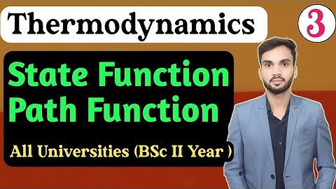 State function I Path function I Thermodynamics I BSc II year
