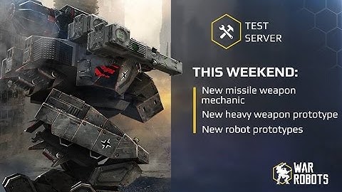 War Robot Test server 2.9.0!!!!!