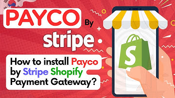 How to Install and Configure Payco by Stripe Shopify App?