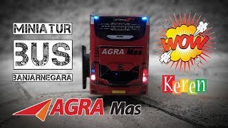 Download lagu Miniatur Bus Banjarnegara AGRA MAS miniaturbusindo... mp3