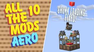 All The Mods 10 Aeronautics EP25 Create Integration Package Logistics and Airship Chunkloading News