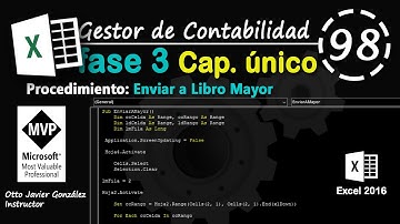 FASE 3 CAP único | Gestor de Contabilidad | Enviar Datos a Libro Mayor | VBA Excel 2016 #98