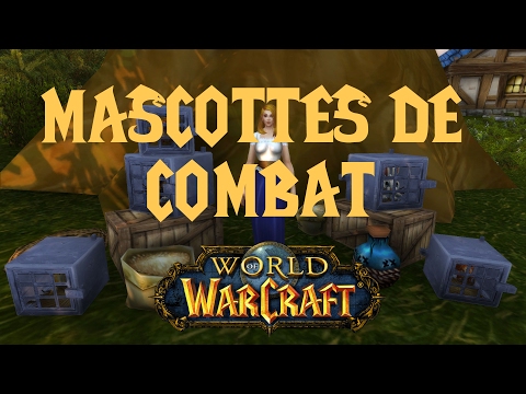 [WoW] Guide mascottes de combat