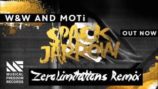 Wu0026w And Moti  Spack Jarrow zerolimitations Remix extended Mix