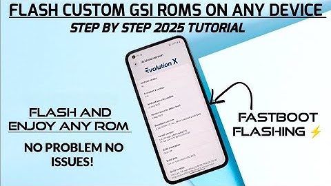 🚀 flash android 16 GSI roms step by step guide 2025