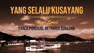 Pance Pondaag Feat Betharia Sonatha - Yang Selalu Kusayang