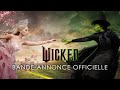 Wicked  bandeannonce  vf universal pictures